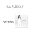 Michelle Nascimento - Eu e Deus (Playback) - Single